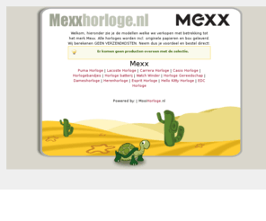 mexxhorloge.nl: Mexx Horloges bij Mexxhorloge.nl - GEEN VERZENDKOSTEN  - Altijd goedkoop, snelle verzending!
Als officieel Mexx horloge dealer bieden de we de beste service en ben je verzekerd van goede garantie op je Mexx horloge. Daarnaast rekenen we GEEN VERZENDKOSTEN. Kijk dus snel op www.mooihorloge.nl.