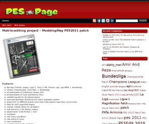 pespage.com: Latest Pes 2011-2012 Edit, Pes Patch, Pes 2012 Patch, Pes 2012 Update, Patch Pes 2012, Pes 2012 Demo Patch, Pespatchs - PESPage, Pes Patch, Pes Edit, Pes 2012 Patch, PesPatchs, Pes 2012 Update, Pes 2012 Demo
Latest Pes 2011-2012 Edit, Pes Patch, Pes 2012 Patch, Pes 2012 Update, Patch Pes 2012, Pes 2012 Demo Patch, Pespatchs