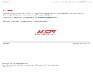 walzwerke.com: Walzwerke :: HSM Spezialmaschinenbau, Anlagenbau
Walzwerke von HSM Maschinentechnik