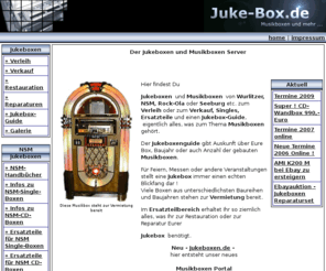 jukebox-krone.de: Musikboxen - Jukeboxen und Musikbox Fachbetrieb, Musikboxen Jukeboxen von AMI bis Wurlitzer
Jukeboxen, Musikboxen von Wurlitzer bis NSM, Jukebox Musikbox Jukeboxen aus den 50ern, Musikboxen Zubehör, Singles und Schallplatten, alles zum Thema Musikboxen von Ami , NSM , Seeburg bis Wurlitzer Jukebox und NSM Jukeboxen