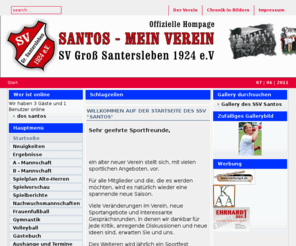 ssvsantos.com: Willkommen auf der Startseite des SSV "Santos"
ssvsantos.de, ssvsantos.com, Fussball in der Region Boerde, Fußball, Sachsen Anhalt, Bördekreis, Boerdekreis, santos, santersleben, Gross Santersleben, Groß Santersleben, Santos, Fussball, Boerde, Fussball in der Boerde