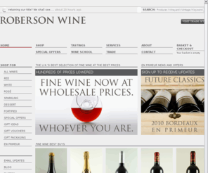 thelondoncellar.com: Roberson Wine - London's Finest Wine Merchant
The online home of Roberson Wine, the U.K.’s best fine wine merchant. Choose from hundreds of fine wines to buy online or book tickets to our famous fine wine tastings.