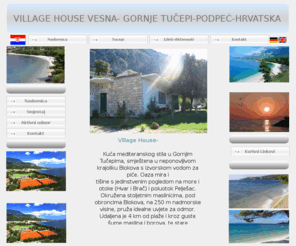 village-house-vesna.com: Village House Vesna-Tucepi Hrvatska
Vase mjesto za odmor na Jadranu....