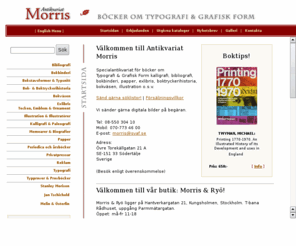 antikvariatmorris.se: Antikvariat Morris - Böcker om Typografi & Grafisk Form
Specialantikvariat fr bcker om Typografi & Grafisk Form, kalligrafi, bibliografi, bokbinderi, papper, exlibris, boktryckerihistoria, bokvsen, illustration o.s.v.