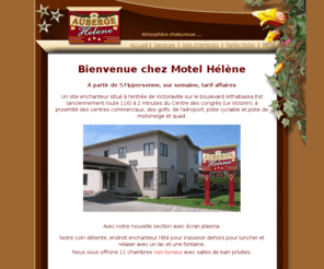 aubergehelene.com: Auberge Helene
Bienvenue dans notre toute nouvelle auberge entièrement rénovée, afin de vous offrir chaleur et confort. Nous sommes également fier de vous annoncez lobtention de notre certification trois étoiles. Motel et Auberge Hélène site enchanteur.