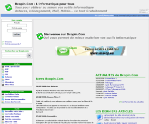 bcopin.com: Bcopin.Com - L'informatique pour Tous
Aide en ligne informatique : dépannage, pilotes, drivers, apprendre, tutoriaux, téléchargement