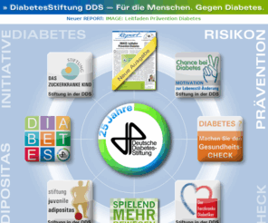 deutsche-diabetesstiftung.de: DiabetesStiftung DDS : Übersicht
DiabetesStiftung DDS: Für die Menschen - Gegen Diabetes!