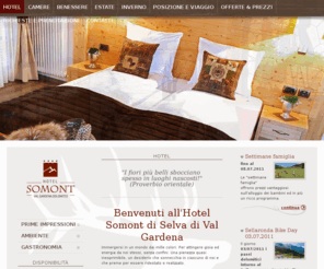 hotelsomont.it: Albergho / Hotel Somont 4 Stelle in Selva di Val Gardena
Hotel Somont 4 stelle situato a Selva di Val Gardena, circondato dalla celebre catena delle Dolomiti.