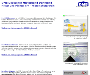 mieterschutz.com: Mieterschutz und Mieterverein in Dortmund, Lünen, Castrop-Rauxel - Mieter und Pächter e.V.
Mieter und Pächter e.V. - Ihr Mieterschutzverein in Dortmund, Lünen und Castrop-Rauxel. Der Mieterverein bietet Ihnen Beratung und Schriftverkehr durch Rechtsanwälte in allen Fragen der Wohnraum- und Gewerbemiete. Zum Thema Mieterschutz bietet die Homepage umfassende Informationen.