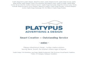 platypusdesign.ca: Graphic Design Companies Barrie, graphic designer, designers, Design Firm Barrie, Graphic designer GTA, Design Firms Toronto, Graphic Design Companies Ontario
Platypus Design: Barrie Ontario's Award Winning Graphic Design Service....