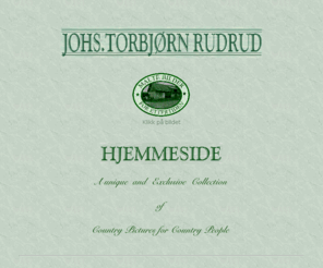 rudrud.info: johs.torbjorn rudrud
IMAGES TO TREASURE evoking memories you cherish - Original watercolour paintings and limited edition prints of our rural heritage
