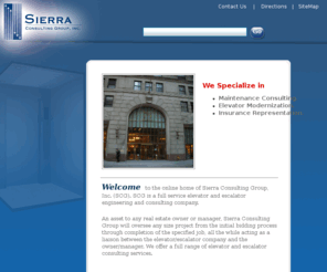 sierraconsultinggroup.com: Sierra Consulting Group Elevator Escalator Construction Long Island New York
Sierra Consulting Group SCG full service elevator, escalator and construction management company offering full range of elevator, escalator and construction services.