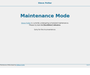 steve-potter.com: Steve Potter » Maintenance Mode
Just another WordPress weblog
