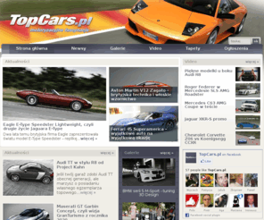 topcars.pl: TopCars.pl - motoryzacyjne fascynacje
TopCars.pl - motoryzacyjne fascynacje