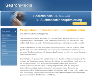 searchmedia.de: SearchMedia - Professionelle Suchmaschinenoptimierung aus Magdeburg —
Die Onlinemarketingagentur SearchMedia aus Magdeburg, spezialisiert auf professionelle Suchmaschinenoptimierung (SEO) und Social-Media-Optimierung (SMO), informiert über sich und ihre Dienstleistungen. SearchMedia ist Anbieter erfolgreicher Suchmaschineno