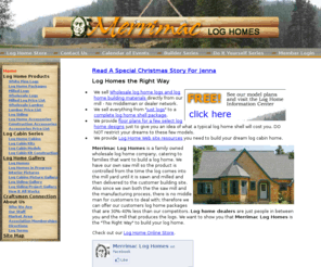 merrimacloghomes.com: Log Homes - Log Home Kits - Log Cabin Homes - Floor Plans for Log Homes - Wholesale Logs
Merrimac Log Homes produces high quality milled logs, timbers and lumber for use in log homes,log home cabins,log siding,log home kits,log cabins,modular log homes,log cabin kits and timber frame homes.