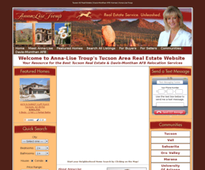 tucsonrealestate-davismonthanafbhomes.com: Tucson AZ Real Estate | Davis-Monthan AFB Homes | Anna-Lise Troup
Anna-Lise Troup's Tucson Real Estate Website: homes for sale, condos, land, and investment properties in Tucson, AZ.