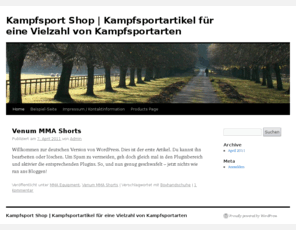 kampfsportartikel.org: KAMPFSPORTSHOP.DE - Kampfsportartikel für das MMA, Boxen, Kick-und Thaiboxen kaufen
Unser Kampfsportshop bietet Ihnen hochwertige Kampfsportartikel der bekannten und führenden Hersteller für eine Vielzahl von Kampfsportarten