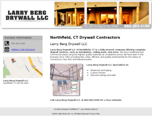 larrybergdrywall.com: Drywall Contractors Northfield, CT - Larry Berg Drywall LLC
Larry Berg Drywall LLC is a full service drywall company in Northfield, CT. Call 860-283-4189 for a free estimate.