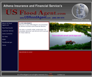 usfloodagent.com: Flood Insurance
Request flood quote or flood insurance. In many cases there is a mandatory 30 wait and yes...there are exceptions. Call 209-223-1870.