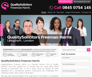 freemanharris.co.uk: QualitySolicitors Freeman Harris - Solicitors in Lewisham, London
The Top Solicitors in Lewisham, London - as chosen by you. FREE first consultation! The Best Lawyers in Lewisham, London call 0845 0754 145 