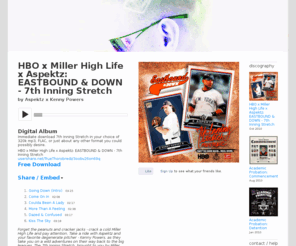 aspektz.com: HBO x Miller High Life x Aspektz: EASTBOUND & DOWN - 7th Inning Stretch, by Aspektz x Kenny Powers
6 track album