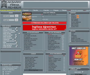 aksarayfirma.com: AKSARAY FİRMA VE HABER PORTALI REHBER68
AKSARAY'IN İLK VE TEK FİRMA VE HABER PORTALI. PORTALIMIZDA BÜTÜN AKSARAY FİRMALARI YER ALMAKTADIR YERİNİZİ ALMAKTA GEÇİKMEYİN ÜCRETSİZ İLAN GİRİŞİ ZİYARETÇİLERİMİZİN GÖNÜLLERİNCE YAZABİLECEKLERİ FORUM SAYFAMIZ VE LİNK EKLEME BÖLÜMÜMÜZ SİZLERİ BEKLİYOR.