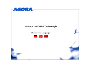 agora-technologie.com: AGORA Technologie GmbH
your competent, reliable and predictable partner 