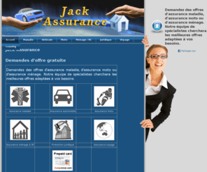 thejackassurance.ch: Demandes d'offre gratuite
Votre assureur conseil individuel (Santé, Auto,...) offre des solutions globales individualisées pour accompagner ses clients dans toutes les étapes de leur vie, au meilleur rapport Qualité/Prix. Devis gratuit