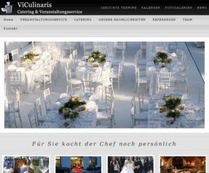 viculinaris.com: ViCulinaris Catering & Veranstaltungsservice | Hochzeiten und Feiern in Bad Tölz
" Für Sie kocht der Chef noch persönlich, unvergessliche Caterings, Hochzeiten, Firmenfeiern. Wir beraten Sie gerne