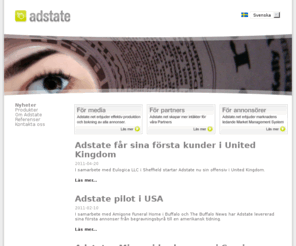 adstate.net: Adstate.net - Nyheter
Adstate utvecklar och säljer webbaserade programvaror för beställning, produktion och distribution av annonser för publicering i tryckta och digitala media.