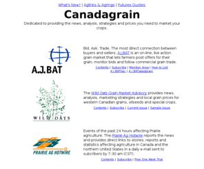 canadagrain.com: Grain Market Advice, Weather, Agriculture News and Commodity Charts
Canadagrain: Creating Wealth for Prairie Farmers. The source for the news, analysis, strategies and prices you need to market your crops.