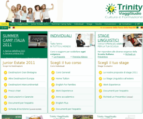 trinityviaggistudio.it: Vacanze studio viaggi di studio stage linguistico corsi lingua estero - Trinity ViaggiStudio
homepage  - Trinity ViaggiStudio offre ai suoi clienti Professionalit� nella scelta dei Servizi Lingua e cultura all�estero mediante importanti iniziative per studenti, operatori scolastici, adulti e professionisti. Corsi e soggiorni, per soddisfare ogni esigenza, grazie ad esperienze vincenti, frutto di buone scelte sempre al passo coi tempi