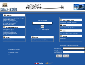 kuranikerim.com: KURAN'I KERİM
İslam Dini'nin Kutsal Kitabı Kur'an-ı Kerim'in T.C. Diyanet İşleri Başkanlığınca ve Merhum Elmalılı Muhammed Hamdi Yazır tarafından hazırlanan Türkçe meali ile Elmalılı M.hamdi Yazır'ın Hak Dini Kur'an Dili isimli Tefsiri, konu indeksi