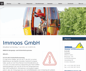 immoos-rescue.com: Herzlich willkommen
IMMOOS GmbH ist ein spezialisiertes Unternehmen für Seilbahn-, Sessel- und Gondelbahn-Bergungssysteme, Steigschutzeinrichtungen und persönliche Schutzausrüstungen ...