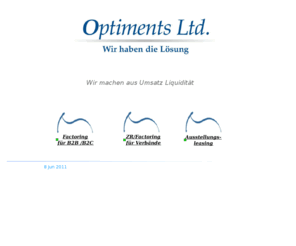 optiments.com: Factoring macht Bargeld aus Ihren Forderungen
Factoring macht Bargeld aus Ihren Forderungen