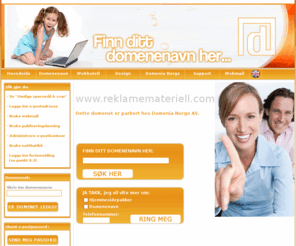 reklamemateriell.com: Domenia Norge AS (etbl.1987) - Leverandør av webdesign, domene og webhotell
Domenia Norge AS tilbyr totalløsninger innenfor domene, webdesign og serverleie. Hos oss får du ditt domene både med norsk og utenlandsk ending. Vi tilbyr webdesign og har også webshopløsninger.