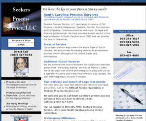 seekersprocessservice.com: SOUTH CAROLINA PROCESS SERVER - SOUTH CAROLINA PROCESS SERVICE - LEGAL DOCUMENT SERVICE 
Server
PROCESS SERVER IN SOUTH CAROLINA - Seekers Process Service, LLC of South Carolina specializes in service of Civil Process, including Subpoenas, Citations, Notices, Summons and Complaints, Foreclosure Notices and more for legal and financial professionals since 1982.