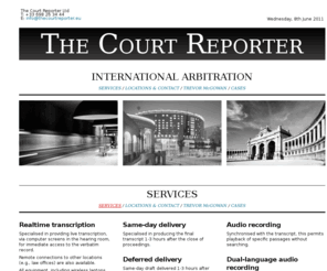 thecourtreporter.net: The Court Reporter - Transcripts for International Arbitrations
Specialists in providing live transcription for immediate access to the verbatim record anywhere in the world