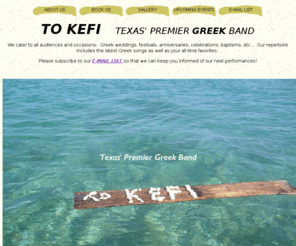 tokefi.com: TO KEFI - Dallas' Refreshingly New Greek Band !
