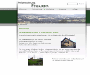 ferienwohnung-freuen.de: Ferienwohnung Freuen / Eifel - Willkommen
Mieten Sie im Herzen der Eifel eine sehr schöne Ferienwohnung zum günstigen Preis