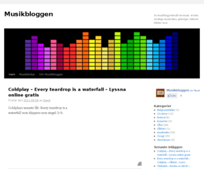 musikbloggen.nu: Musikbloggen - Allt om musik
På Musikbloggen kan du läsa musiknyheter. T.ex. skivsläpp, artister, musikvideos, spelningar, låttexter, låtlistor.