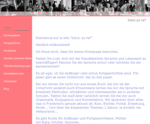 salut-ca-va.com: salut-ca-va?
Französisch lernen mit extra workshops wie zum Beispiel Kochen.