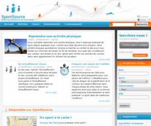 sportsource.fr: Sport Source | Toutes les ressources de votre sport
Un site communautaire pour partager les bons plans : calendriers sportifs, lieux à la carte, groupes et partage de conseils.