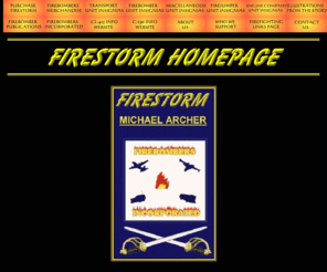 fi2firestorm.com: Firestorm Homepage - Adventure Novel
Hi-tech firefighting adventure novel and associated products