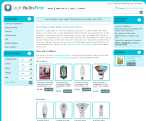 firstlightbulbs.com: Light Bulbs First. Selling Light Bulbs in the UK. LED Lights | Fluorescent Lights | Replacement Light Bulbs | Compact Light Bulbs | Incandescent Light Bulbs | Halogen Lights
Buy replacement light bulbs for your home and office, we have a huge range of bulb and tube types - at cheap low prices with great online discounts from Light Bulbs First. Satisfaction guaranteed!