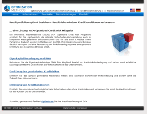 optimization-methods.com: Optimization-Methods - Optimierung von: Sicherheiten-Werteverteilung       Kreditrisikominderung      Kreditkonditionen
Kreditportfolien optimal besichern. Kreditrisiko mindern. Kreditkonditionen verbessern.