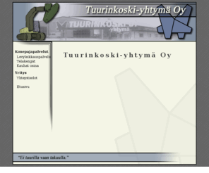 tuurinkoski.com: Tuurinkoski-yhtymä Oy
Tuurinkoski-yhtymä Oy