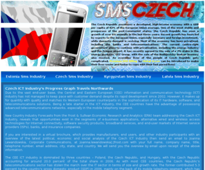 smsczech.com: SmsCzech.com - All The News About The SMS and Phone industry in Czech - How To Monetize Them
Czech - Growing Phone and SMS usage in Czech and the whole mobile phone industry, monetize them now with http://www.global-acces.com/ by providing alternative billing via phone and sms