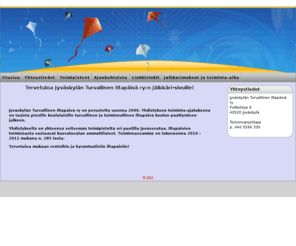 jtijalkkari.com: Jyväskylän Turvallinen Iltapäivä ry.
Koululaisten iltapäivätoiminta